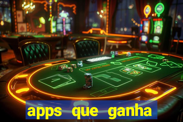 apps que ganha dinheiro jogando